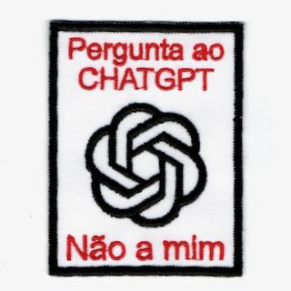 Pergunta ao ChatGPT, não a mim